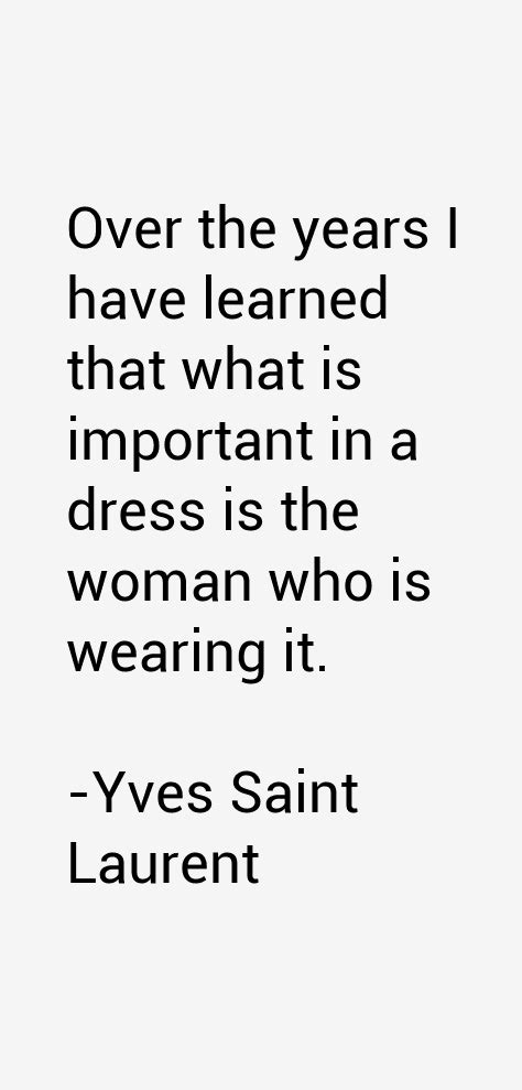 citation ysl|ysl dressing quotes.